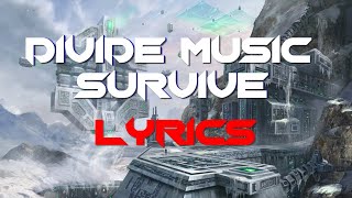 Divide Music - Survive [Lyrics]