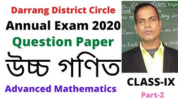 Advanced Mathematics, Class-IX, Question Paper of Annual 2019, Darrang District Circle,Part-1