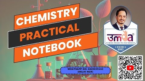 CHEMISTRY PRACTICAL NOTEBOOK   Session: 2023-24   WhatsApp No: 8826935140