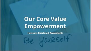 Core Value - Empowerment by Hawsons Chartered Accountants 5,885 views 11 months ago 1 minute, 2 seconds