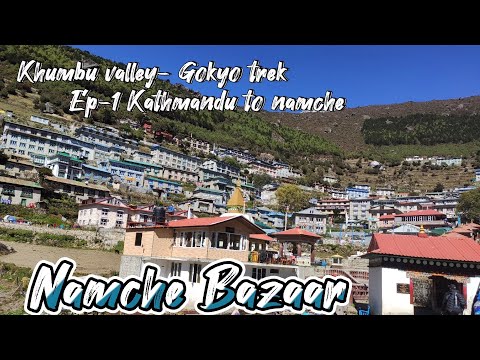 Khumbu valley-Gokyo trek (Episode-1)