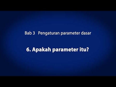 3. Pengaturan parameter dasar　－ Apakah parameter itu?　《Inverter bagi pemula(7/18)》