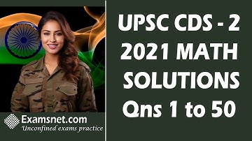 CDS 2 2021 Solutions for Math paper with clear explanations for questions 1 to 50