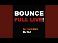 Bounce full live