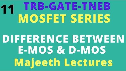 11 Difference between Enhancement and Depletion mode MOSFET - ECE GATE || TRB || TNEB || ESE