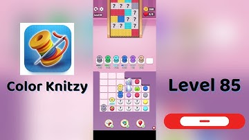 Color Knitzy Level 85 Walkthrough | Step-by-Step Guide 🧶✨ | SolutionGuruji
