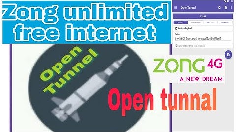 Zong Unlimited Free Internet  With Open Tunnel App