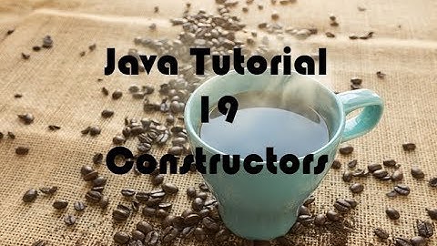 Java Tutorial # 19 - Constructors - Hard Doers