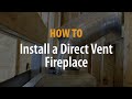 Direct Vent Fireplace Installation - eFireplaceStore.com
