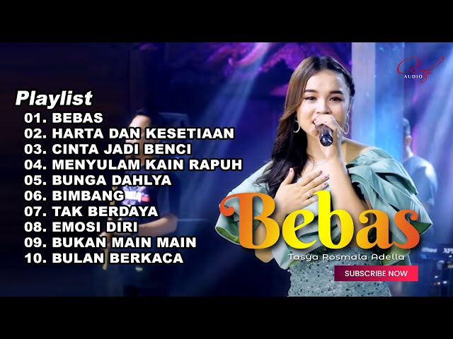 BEBAS - TASYA ROSMALA ADELLA FULL ALBUM TERBARU 2023 class=