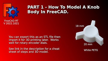 Knob Part 1 - Making A Knob Body In FreeCAD