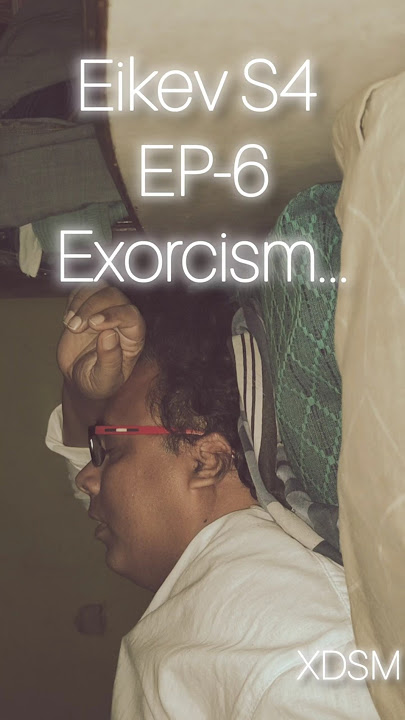 #microdrama | Eikev S4| EP6 | Exorcism | #fear #scaryshorts #horror #exorcist #demon #bhoot #atma