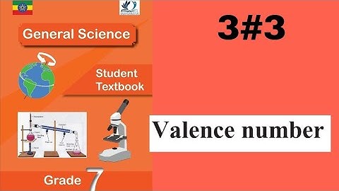 Ethiopian Grade 7 General Science 3#3 Valance Number