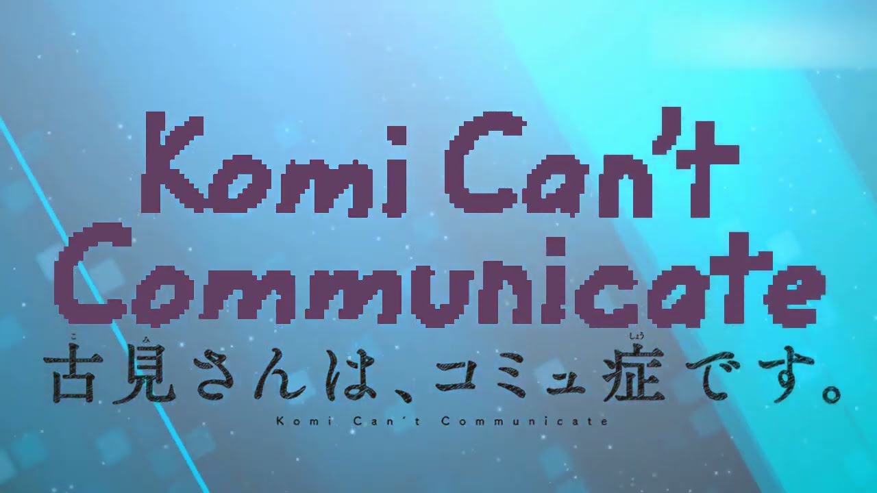 Sleduj Komi Can't Communicate OST: Staring at the Phone Book na YouTube Sleduj Komi Can't Communicate OST: Staring at the Phone Book na YouTube