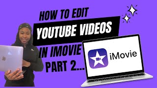 Imovie Tutorial  PART 2