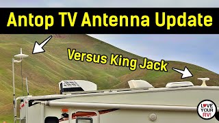 Antop AT-415B TV Antenna Review Update - More Location Tests &amp; Comparing to KING Jack RV Antenna