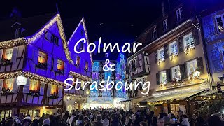 [4K] Colmar & Strasbourg Weihnachtsmärkte Frankreich 12/2023