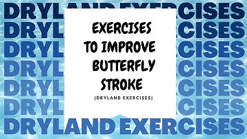 Exercises to Improve Butterfly Stroke (Dryland Exercises)- WGMD 2-1