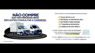 SETEMBRO IMBÁTIVEL CARDIESEL | Não compre Mercedes-Benz sem falar conosco! SUPER CONDIÇÕES #van