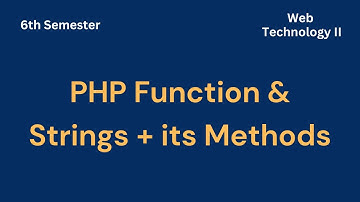 PHP Video -- 3 || Functions and Strings...