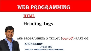 WEB PROGRAMMING IN TELUGU  PART 03 - HEADING TAGS | HEADING TAGS IN HTML  | HEADING TAGS TELUGU