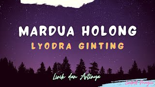 Lirik Lagu dan Artinya Mardua Holong Cover Lyodra Ginting | Lagu Batak Populer