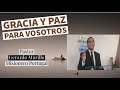 Gracia y Paz, Misionero Portugal, Gerardo Murillo