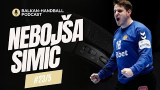 BALKAN HANDBALL podcast #5 - Nebojša Simić