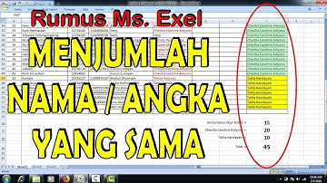 CARA MENGHITUNG JUMLAH NAMA DI EXEL DENGAN RUMUS