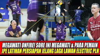 Download Lagu MEGAWATI ONFIRE🔥SORE INI MEGAWATI \u0026 PARA PEMAIN JPE LATIHAN PERSIAPAN JELANG LAGA LAWAN ELECTRIC PLN MP3
