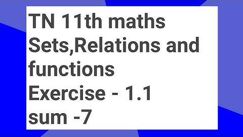 11th maths Exercise 1.1 sum (7) ll maths ll tamil