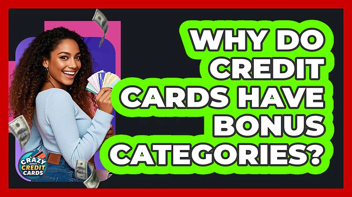 Why Do Credit Cards Have Bonus Categories? - Crazy About Credit Cards