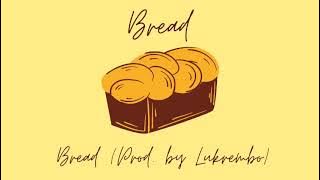 Bread - Prod. by lukrembo [No Copyright Music]
