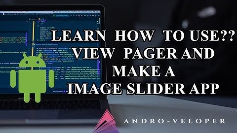 How To Use View Pager | Make A Image Slider App | ANDROID STUDIO | 2020 | New
