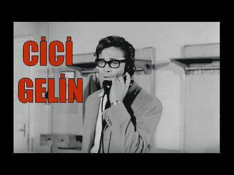 Cici Gelin - Eski Türk Filmi Tek Parça