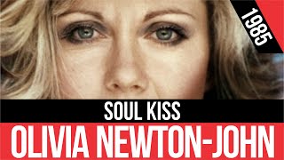 OLIVIA NEWTON-JOHN - Soul Kiss (Beso del alma) | HQ Audio | Radio 80s Like