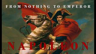 From Nothing To Emperor: The 5 Principles Napoleon Lived By ...