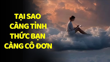 Carl Jung: Tại Sao Càng Tỉnh Thức Bạn Càng Trở Nên Cô Đơn?