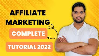 Affiliate Marketing Tutorial 2022 : How I Make $17000/Month (Step By Step)