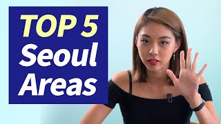 Where Should Stay in SEOUL? - Most Famous 5 Areas in Seoul