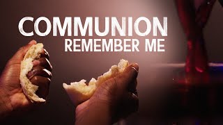 Communion (Remember Me) || PREVIEW ONLY