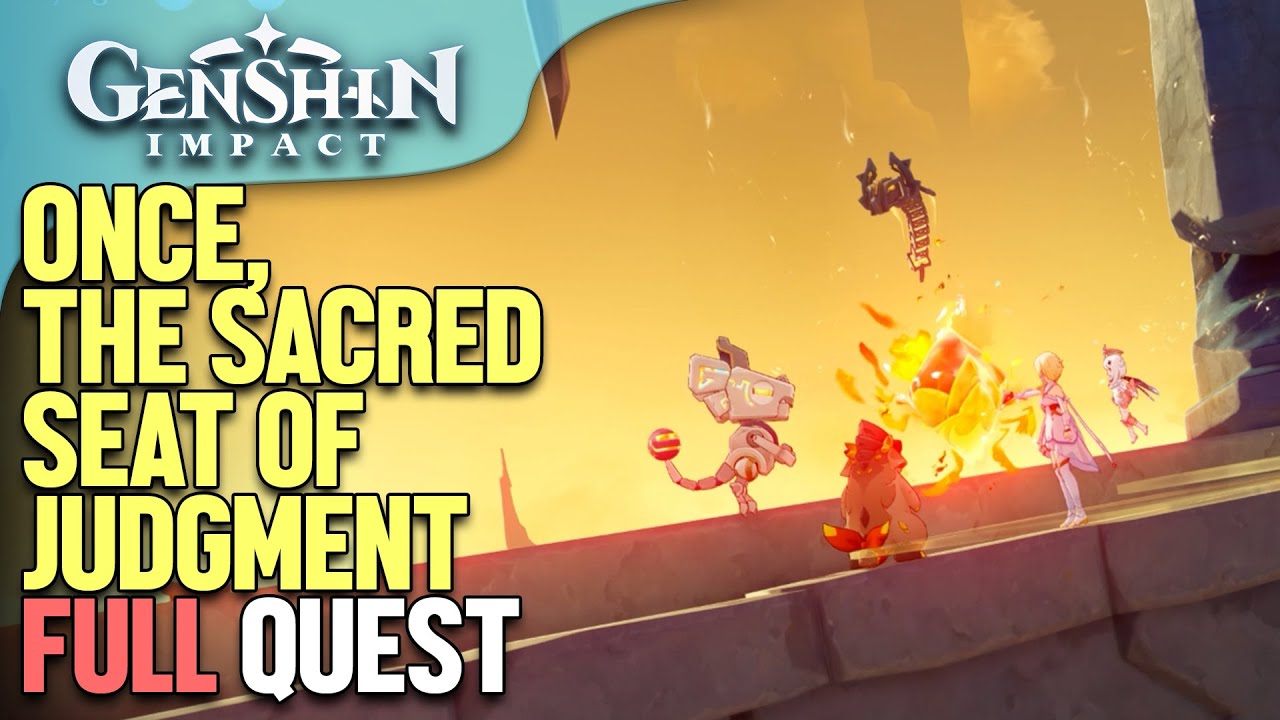 Once, the Sacred Seat of judgment Genshin Impact