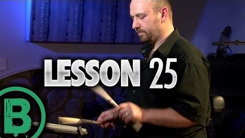 Lesson 25 - Drum Rudiment Lessons