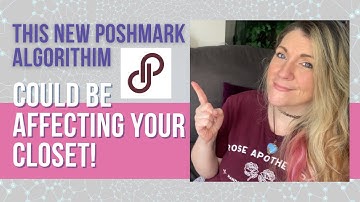 New Poshmark Algorithm? Or Coincidence? Affecting Sales & Closet Traffic