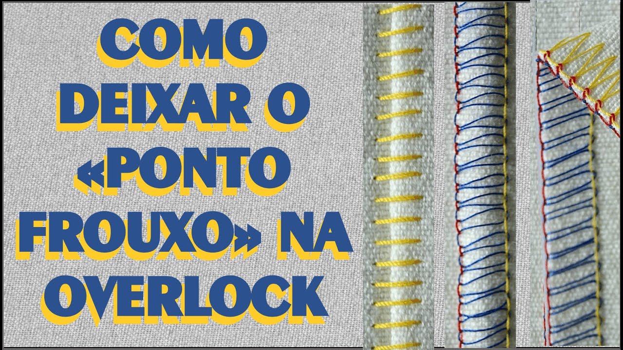 ACABAMENTO "PONTO FROUXO" DE OVERLOQUE -FLACHNAHT