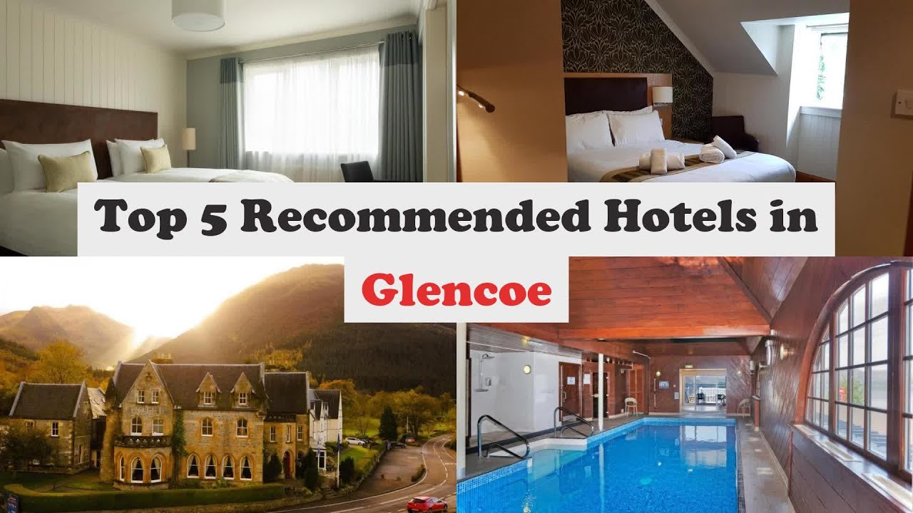 Top 5 Hotels In Glencoe Best Hotels In Glencoe YouTube