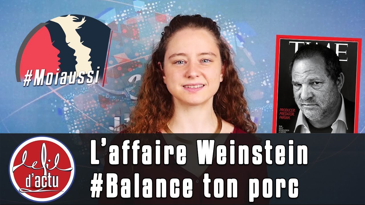 L'Affaire Weinstein : toi aussi #BalanceTonPorc ?