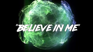 Weekend Picnic - Believe in Me (Official Lyric Video)
