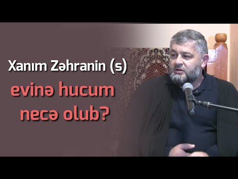 Xanim Zehranin (s,e) Evine Hucum Nece Olub? - Seyyid Aga Resid 2019