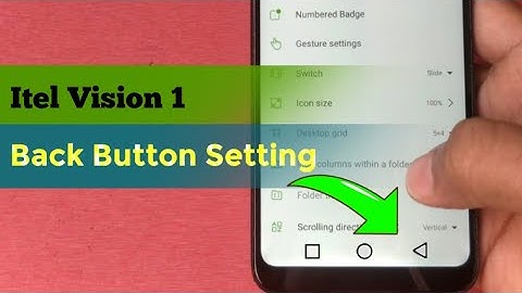 itel back button setting - itel mobile back button settings - itel vision 1 back button setting
